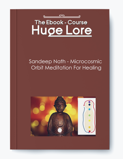 Microcosmic Orbit Meditation – Sandeep Nath’s guide to energy healing and spiritual growth.